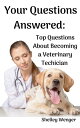 ŷKoboŻҽҥȥ㤨Your Questions Answered: Top Questions About Becoming a Veterinary TechnicianŻҽҡ[ Shelley Wenger ]פβǤʤ109ߤˤʤޤ