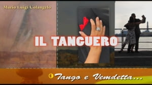 Il tangueroŻҽҡ[ Mario Luigi Colangelo ]