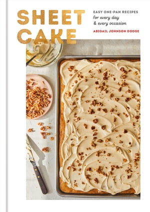 ŷKoboŻҽҥȥ㤨Sheet Cake Easy One-Pan Recipes for Every Day and Every Occasion: A Baking BookŻҽҡ[ Abigail Johnson Dodge ]פβǤʤ1,674ߤˤʤޤ
