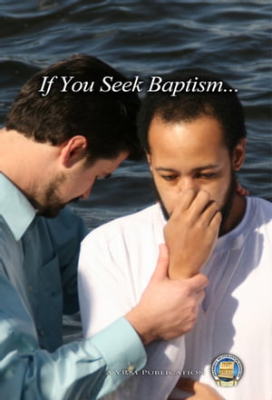 If You Seek Baptism