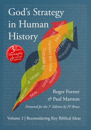 God's Strategy in Human History: Volume 2: Reconsidering Key Biblical Ideas