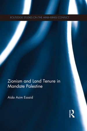 Zionism and Land Tenure in Mandate Palestine