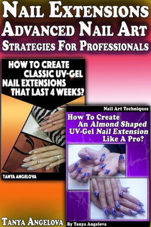 Nail Extensions: Advanced Nail Art Strategies For Professionals