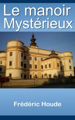 Le manoir mystérieux