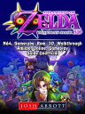 ŷKoboŻҽҥȥ㤨The Legend of Zelda Majoras Mask, 3DS, N64, Gamecube, Rom, 3D, Walkthrough, Amiibo, Online, Gameplay, Guide UnofficialŻҽҡ[ Josh Abbott ]פβǤʤ452ߤˤʤޤ