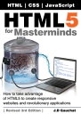 ŷKoboŻҽҥȥ㤨HTML5 for Masterminds, Revised 3rd Edition How to take advantage of HTML5 to create responsive websites and revolutionary applicationsŻҽҡ[ J.D Gauchat ]פβǤʤ748ߤˤʤޤ