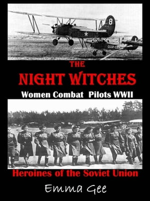 The Night Witches-Russian Combat Pilots WWII-Her