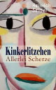 Kinkerlitzchen - Allerlei Scherze Lustige und fantastische Geschichten