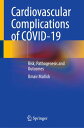 Cardiovascular Complications of COVID-19 Risk, Pathogenesis and Outcomes