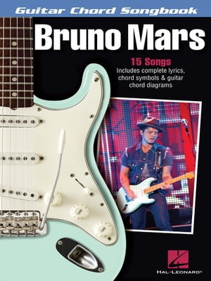 Bruno Mars - Guitar Chord Songbook Lyrics/Chord Symbols/Guitar Chord Diagrams【電子書籍】[ Bruno Mars ]