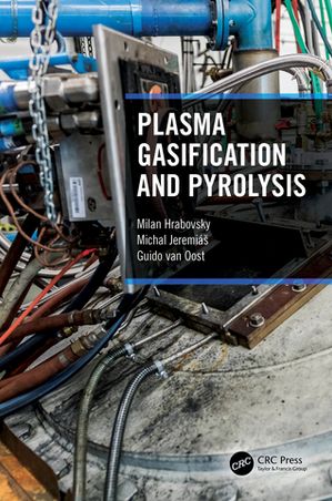 Plasma Gasification and Pyrolysis