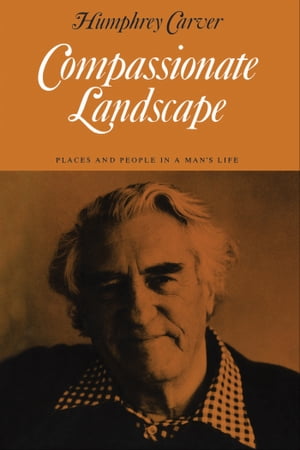 Compassionate LandscapeŻҽҡ[ Humphrey Carver ]