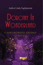 ŷKoboŻҽҥȥ㤨Dorothy in Wonderland A Synchronistic Journey To The SelfŻҽҡ[ Linda Tagliamonte ]פβǤʤ1,200ߤˤʤޤ