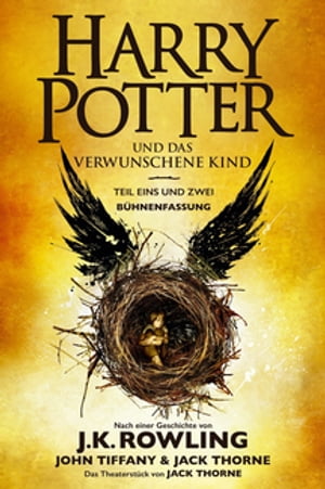 Harry Potter und das verwunschene Kind. Teil eins und zwei (Bühnenfassung)