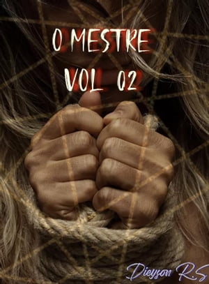 O mestre Vol 02【電子書籍】[ Dieyson R.S ]