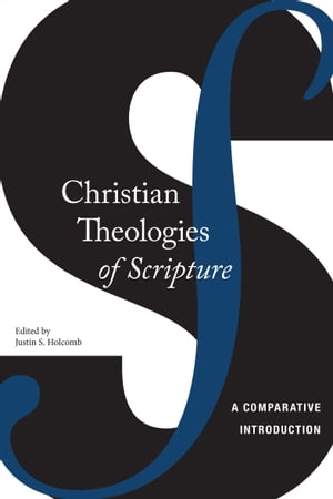 Christian Theologies of Scripture