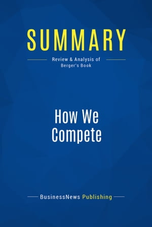 Summary: How We Compete