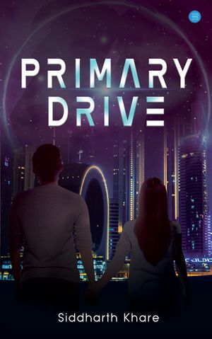 Primary Drive【電子書籍】[ Siddharth Khare