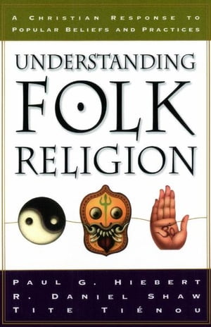 Understanding Folk Religion