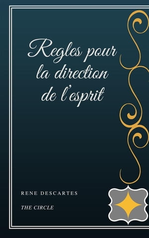 Regles pour la direction de l’esprit