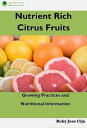 Nutrient Rich Citrus Fruits【電子書籍】 Roby Jose Ciju