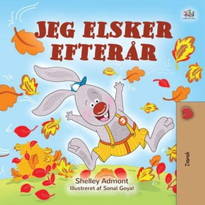 Jeg elsker efter?r Danish Bedtime CollectionŻҽҡ[ Shelley Admont ]