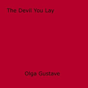 ŷKoboŻҽҥȥ㤨The Devil You LayŻҽҡ[ Olga Gustave ]פβǤʤ200ߤˤʤޤ