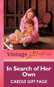In Search Of Her Own (Mills & Boon Vintage Love Inspired)【電子書籍】[ Carole Gift Pag...