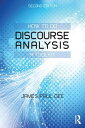 How to do Discourse Analysis A Toolkit【電子書籍】 James Paul Gee