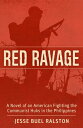 Red Ravage A Novel of the Experiences of an Amer