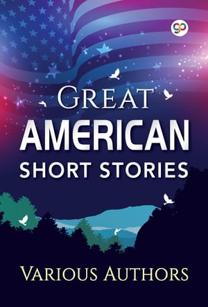 Great American Short StoriesŻҽҡ[ Various Authors ]