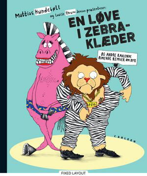 En løve i zebraklæder