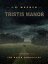 Tristis Manor The Never Chronicles #1.5Żҽҡ[ J. R. Wagner ]