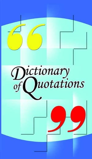 Dictionary of Quotations