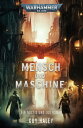 Mensch und Maschine【電子書籍】[ Guy Haley