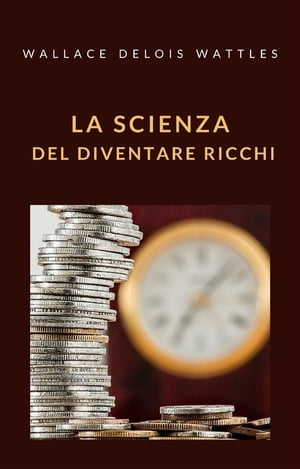 La scienza del diventare ricchi (tradotto)