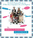 The Perfect Parents Handbook Meet the Neo-Tradit