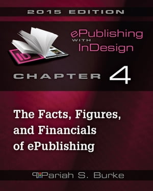 Chapter 4: The Facts, Figures, and Financials of ePublishing