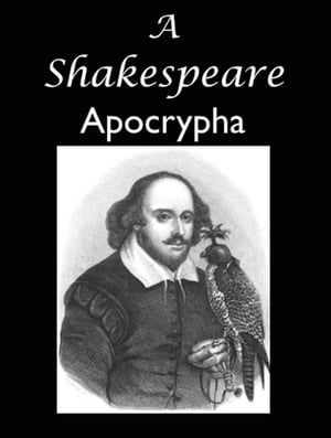 A Shakespeare Apocrypha