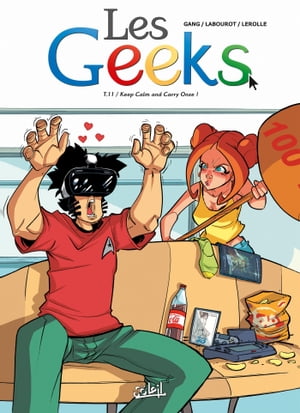 Les Geeks T11 Keep Calm et Carry Onze !【電子書籍】[ Gang ]