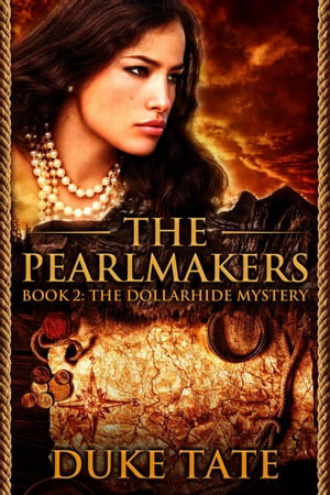 The Pearlmakers: The Dollarhide Mystery