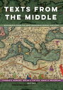 Texts from the Middle Documents from the Mediterranean World, 650?1650【電子書籍】