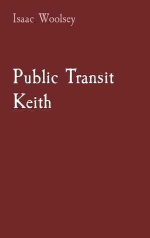 Public Transit Keith