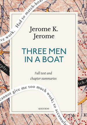 Three Men in a Boat: A Quick Read edition (To Say Nothing of the Dog)【電子書籍】[ Quick Read ]