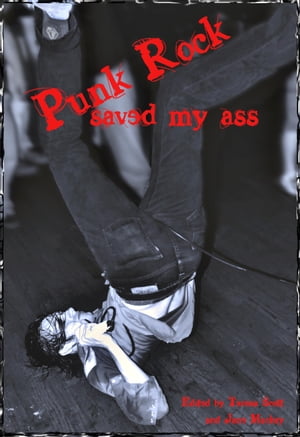 Punk Rock Saved My Ass