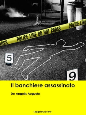 Il Banchiere assassinatoŻҽҡ[ De Angelis Augusto ]