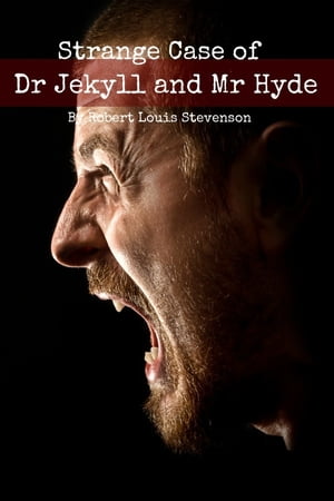 Strange Case of Dr. Jekyll and Mr. Hyde (Includes in-depth Study Guide, Chapter Analysis, Biography, and the complete Novella)