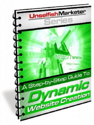 A Step-by-Step Guide To Dynamic Website Creation