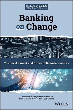 Banking on Change The Development and Future of Financial ServicesŻҽҡ