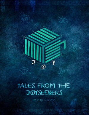 Joy: Tales from the Joyseekers